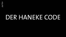 Watch Michael Haneke, Cineaste of our Times