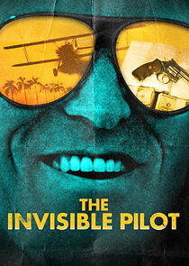Watch The Invisible Pilot