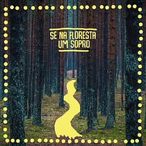 Watch Se na floresta um sopro (Short 2019)