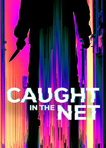 Watch Caught in the Net