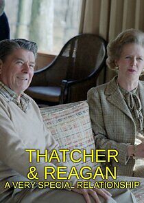 Watch Thatcher & Reagan: A Very Special Relationship