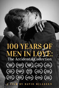 Watch 100 Years of Men in Love: The Accidental Collection (TV Special 2022)