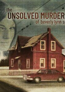 Watch The Unsolved Murder of Beverly Lynn Smith