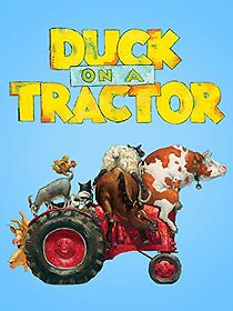 Watch Duck on a Tractor (Short 2017)
