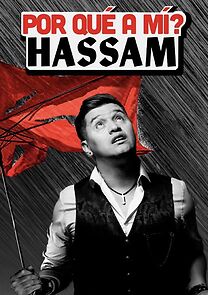 Watch Hassam: ¿Por qué a mí? (TV Special 2022)