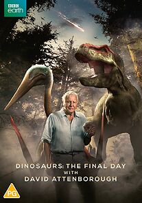 Watch Dinosaurs - The Final Day with David Attenborough