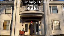 Watch The Unholy House