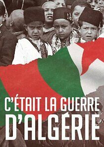 Watch C'était la guerre d'Algérie