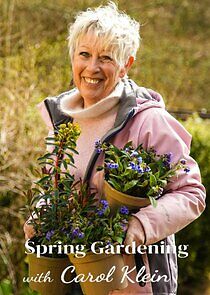 Watch Spring Gardening with Carol Klein