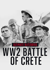 Watch Ultimate Blitzkrieg - The WW2 Battle of Crete