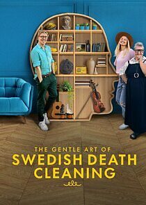 Watch The Gentle Art of Swedish Death Cleaning