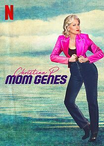 Watch Christina P.: Mom Genes (TV Special 2022)