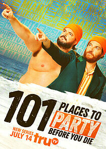 Watch 101 Places to Party Before You Die