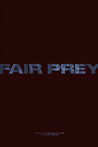 Watch Fair Prey (Short 2022)