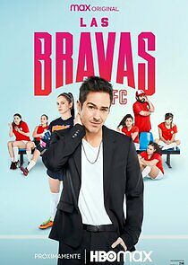 Watch Las Bravas F.C.
