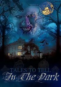 Watch Tales to Tell in the Dark