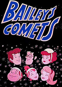 Watch Bailey's Comets