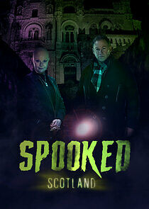 Watch Spooked Scotland