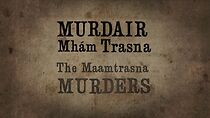 Watch Murdair Mhám Trasna