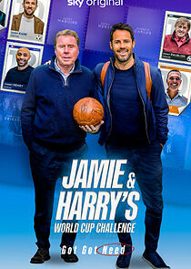 Watch Jamie & Harry's World Cup Challenge: Got Got Need