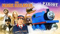 Watch Thomas & Friends: The Magic Railroad Parody