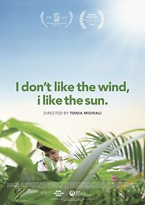 Watch I don't like the wind, I like the sun (Short 2020)