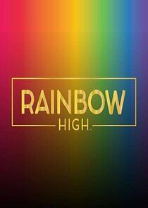 Watch Rainbow High