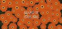 Watch Alguno de Estos Días (Short 2021)