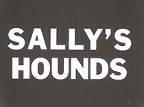 Watch Sally's Hounds