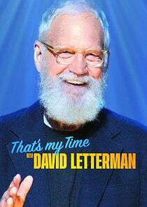 Watch That's My Time with David Letterman