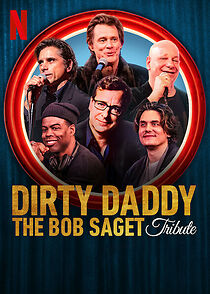 Watch Dirty Daddy: The Bob Saget Tribute (TV Special 2022)