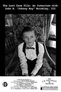 Watch The Lost Case File: An Interview with John R. (Johnny Boy) Brinkley, III (Short 2020)