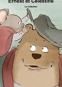 Watch Ernest and Célestine: The Collection