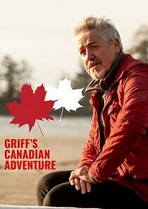 Watch Griff's Canadian Adventure