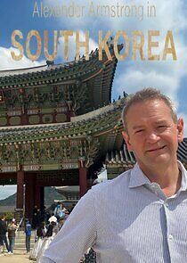 Watch Alexander Armstrong in South Korea