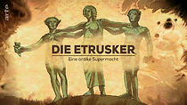Watch Les Étrusques - Une civilisation mystérieuse de Méditerranée