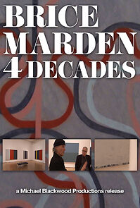 Watch Brice Marden: 4 Decades