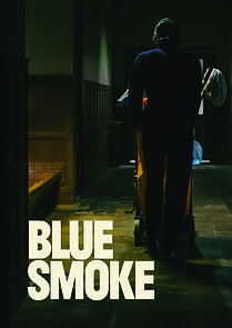 Watch Blue Smoke (Short 2022)