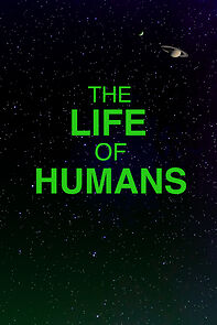 Watch The Life of Humans
