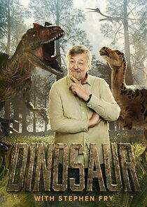 Watch Dinosaur with Stephen Fry