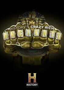 Watch History's Crazy Rich Ancients