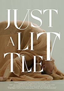 Watch Just a Little (Short 2022)