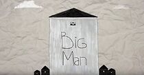 Watch Big Man (Short 2015)