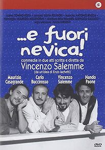 Watch ...e fuori nevica!