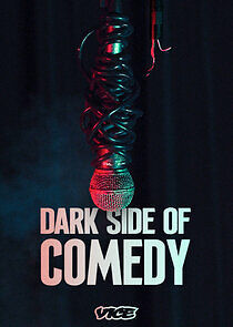 Watch Dark Side of Comedy