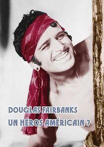 Watch Douglas Fairbanks, un héros américain?
