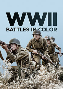 Watch WWII Battles in Color