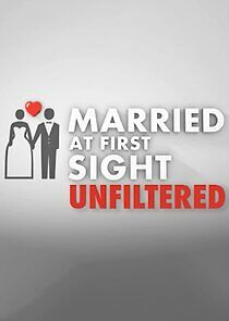 Watch Married at First Sight: Unfiltered