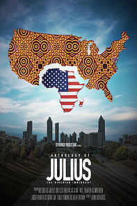 Watch The Anthology of Julius, the Nigerian Immigrant