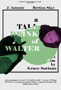 Watch A Tall Drink of Walter (Short 2018)